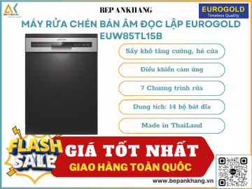 Máy rửa chén lắp âm hoặc độc lập Eurogold EUW85TL15B - Made in ThaiLand